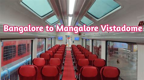 Bangalore To Mangalore Vistadome Coach Youtube