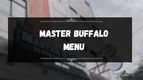 Master Buffalo Menu Prices Philippines January Updated