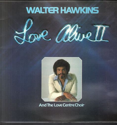 Walter Hawkins Love Alive Vinyl Records and CDs For Sale | MusicStack