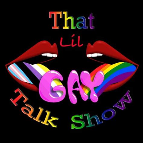 Listen To That Lil Gay Talk Show Podcast Deezer