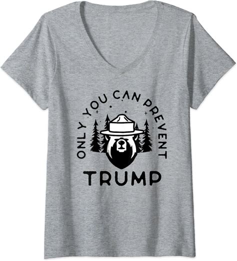 Womens Anti Trump Only You Can Prevent Trump V Neck T Shirt