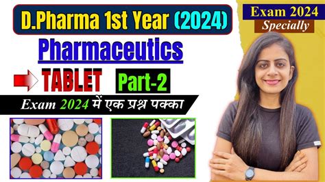 D Pharma St Year Pharmaceutics Tablet Part Pharmaceutics Most