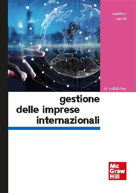 Gestione Delle Imprese Internazionali Matteo Caroli Libro Mcgraw