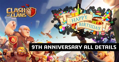 Clash Of Clans 9th Anniversary All Details Randroidgaming