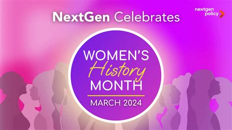 Womens History Month 2024 Nextgen Policy