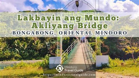 Lakbayin Ang Mundo Uncover The Hidden Beauty Of Akliyang Bridge