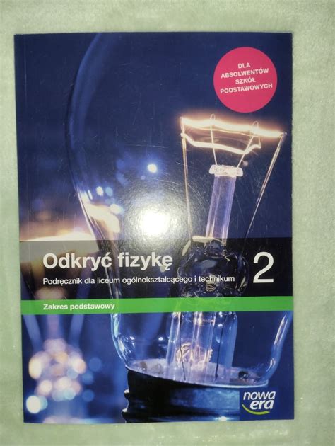 Odkryć fizykę 2 podręcznik zakres podstawowy Słupsk Kup teraz na