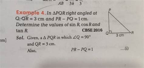 Exampole 4 In PQR Right Angled At Q QR 3 Cm And PRPQ 1 Cm Determine T