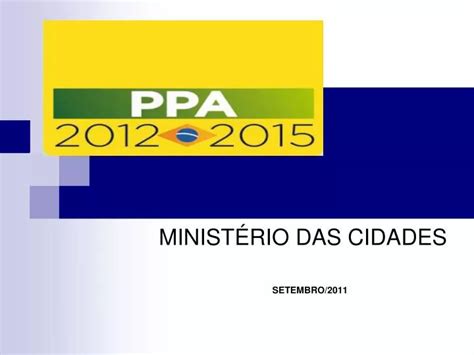 PPT MINISTÉRIO DAS CIDADES SETEMBRO 2011 PowerPoint Presentation