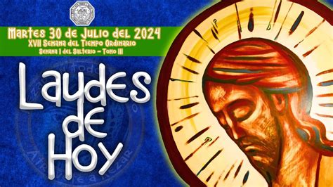 Laudes Del Dia De Hoy Martes De Julio Camino Neocatecumenal