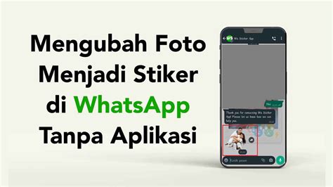 Cara Mengubah Foto Menjadi Stiker Di Whatsapp Tanpa Aplikasi