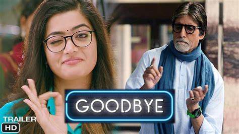 Goodbye Movie Trailer Amitabh Bachchan Rashmika Mandanna Youtube