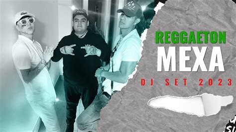 Mix 2 REGGAETÓN MEXADiciembre 2023 Dani flow Bellakath El Bogueto