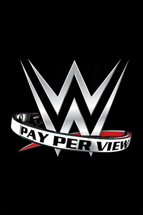 Wwe Pay Per View Tv Series 1985 Posters — The Movie Database Tmdb