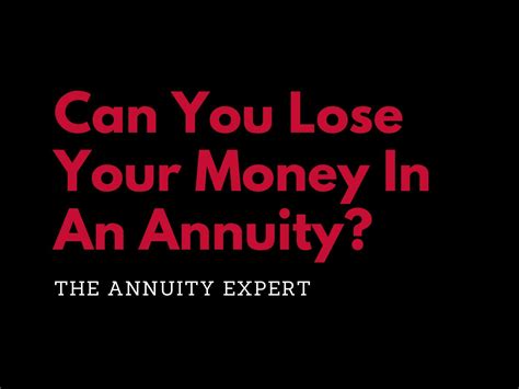 Can You Lose Money In An Annuity