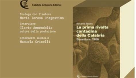 A Siderno La Presentazione Del Libro Di Rosario Rocca La Prima Rivolta