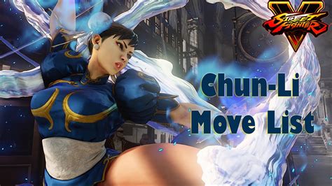 Street Fighter V Chun Li Move List Youtube