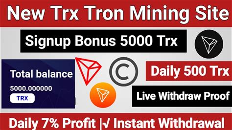 New Best Cloud Mining Trx Site 2000 Trx Mining Bonus Withdrawal