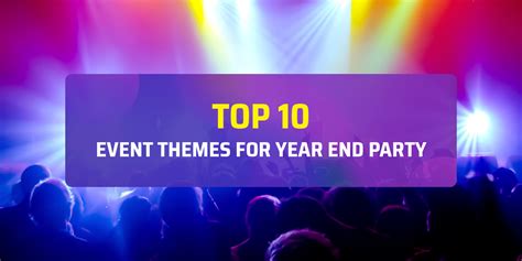 Top 10 Event Themes For Year-end Party 2019 - TemPlaza | Blog