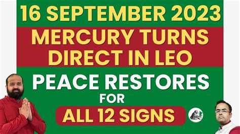 16 September 2023 Mercury Direct In Leo Horoscope Peace Restores Budh