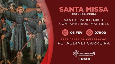 Santa Missa Mem Ria De S O Paulo Miki E Companheiros M Rtires