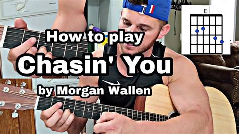 How To Play Chasin You By Morgan Wallen Using 4 Easy Chords YouTube