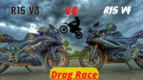 R15v3 Vs R15v4 Drag Race R15v4 Dragrace Bikers Race Youtube