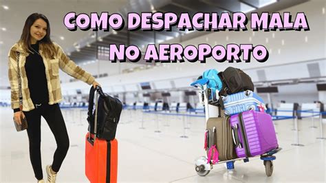 Como Despachar Uma Mala No Aeroporto Passo A Passo Youtube