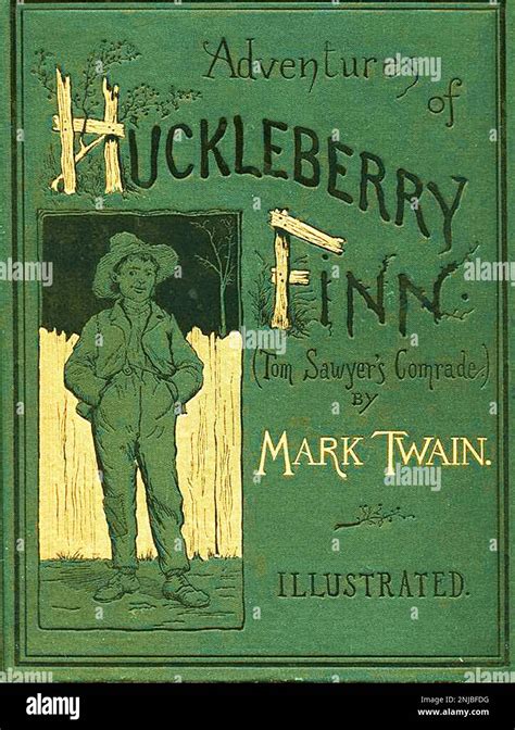 ADVENTURES OF HUCKLEBERRY FINN by Mark Twain. Cover of the original US ...