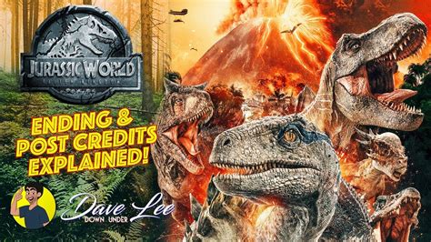 Jurassic World Fallen Kingdom Post Credits Scene And Ending Explained