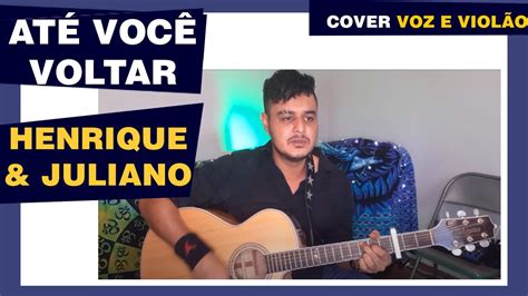 Até Você Voltar cover GUTTI Henrique Juliano Sucesso no Youtube