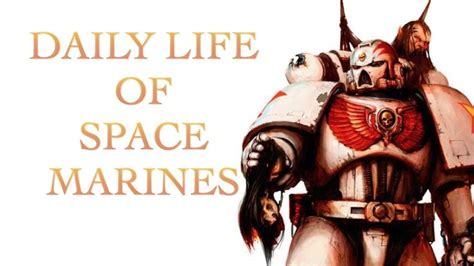 40 Facts And Lore On Daily Life Of A Spacemarine Warhammer 40K