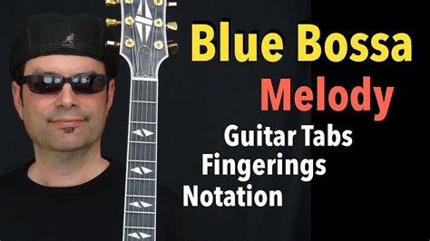 Blue Bossa Cm Jazz Guitar Melody Lesson By Achim Kohl Free Tabs