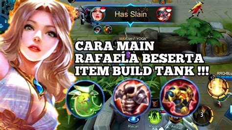 Assist Cara Bermain Rafaela Offlane Build Rafaela Tersakit