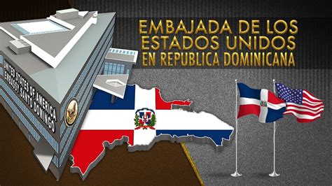 Embajada De Los Estados Unidos En Santo Domingo Youtube