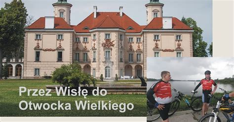 Sekcja Turystyki Rowerowej MILANÓWEK Otwock Wielki Muzeum Wnętrz