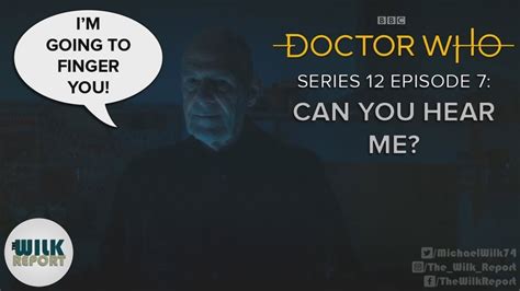 Doctor Who Series 12 Review Episode 7 Can You Hear Me Youtube