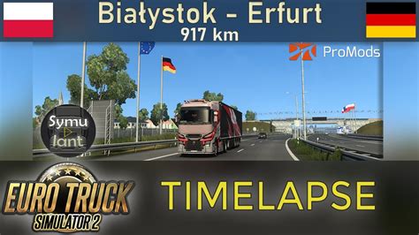 Euro Truck Simulator Timelapse Pm Bia Ystok Pl Erfurt