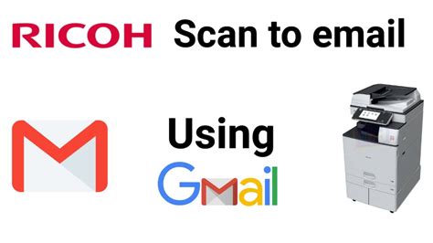 Ricoh Scan To Email By Using Gmail Scan To Email Setup How To