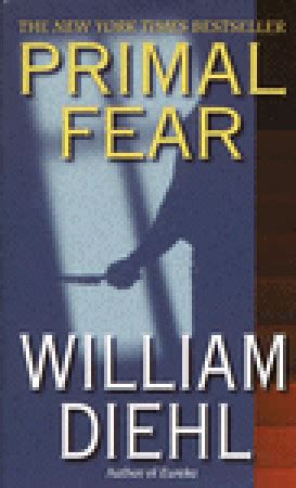 Primal Fear by William Diehl — Reviews, Discussion, Bookclubs, Lists