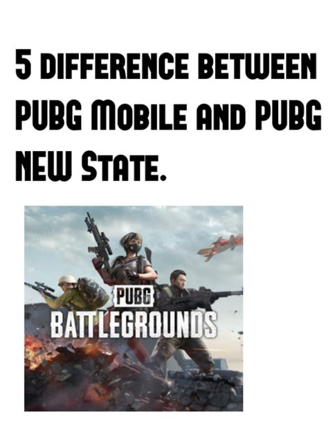 Difference Between Pubg Mobile And Pubg New State Sach Daily