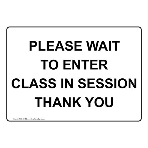 Enter Exit Sign Please Wait To Enter Class In Session Thank You