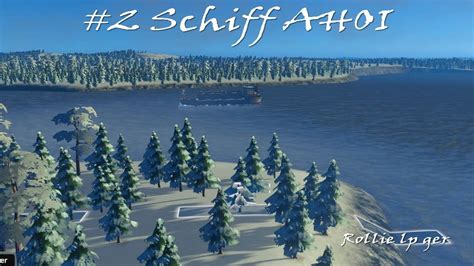 2 Schiff Ahoi Cities Skylines Staffel 3 YouTube