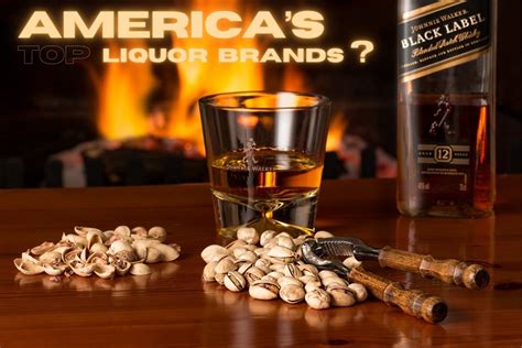 Liquor Brands of America - Top 10 Most Trusted & Popular Brands - My ...