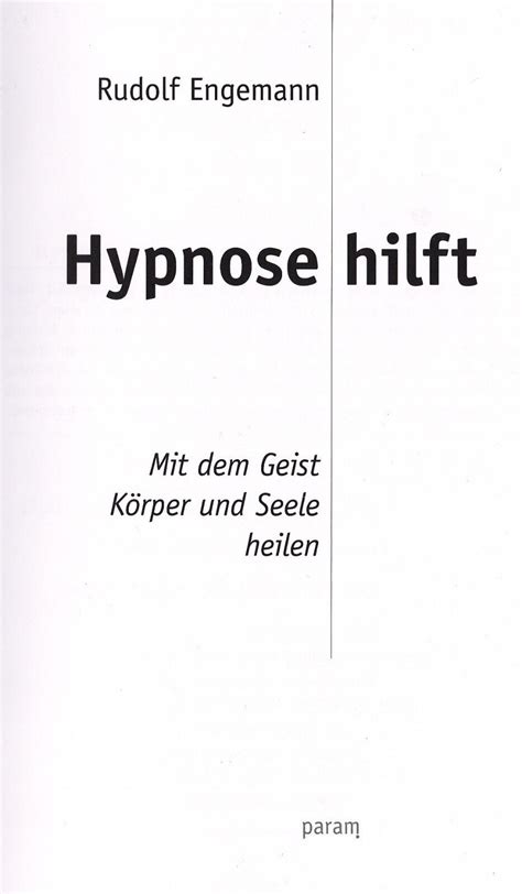 Hypnose hilft Rudolf Engemann Mit dem Geist Körper und Seele heilen