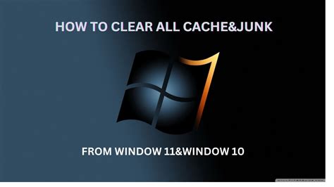 HOW TO CLEAR ALL CACHE JUNK FROM WINDOW11 WINDOW 10 EASY STEPS YouTube