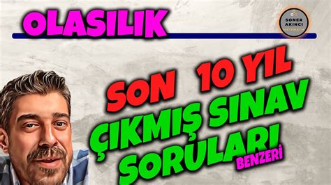 OLASILIK ÇIKMIŞ SORULAR SON 10 YILIN BENZETİLMİŞ SORULARI PDF YouTube