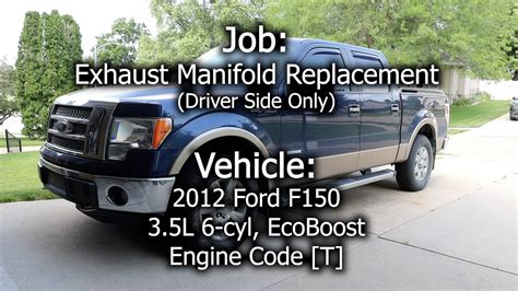 2012 Ford F150 35l Ecoboost Exhaust Manifold Replacement Driver Side Only Youtube