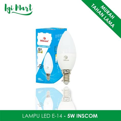 Jual LAMPU LED INSCOM E 14 5 WATT PUTIH Di Lapak Igi Mart Bukalapak