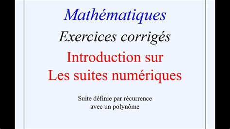 Exercice Corrig Sur L Tude D Une Suite D Finie Par R Currence Avec Un